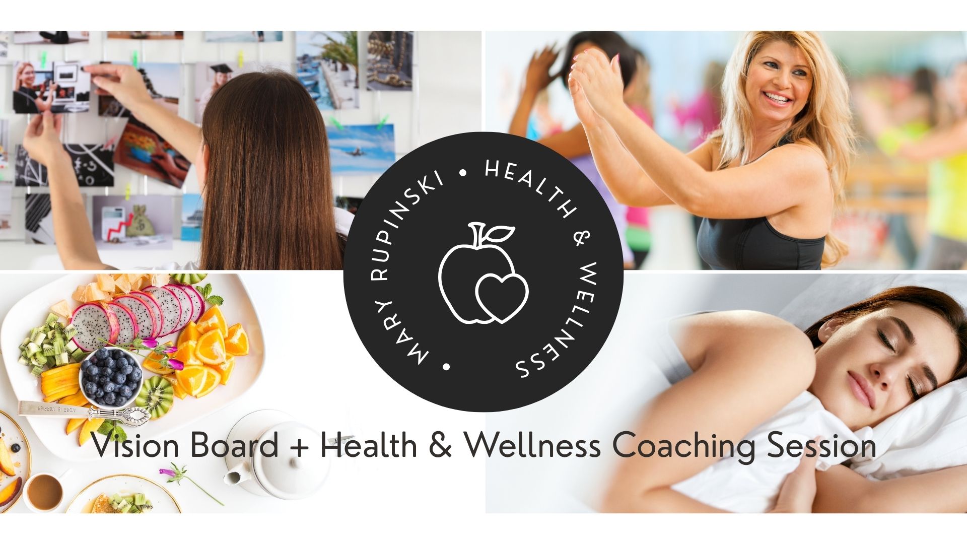 Vision Board + Health & Wellness Coaching Session